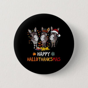 Donkey Happy Hallothanksmas Halloween Thanksgiving 6 Cm Round Badge