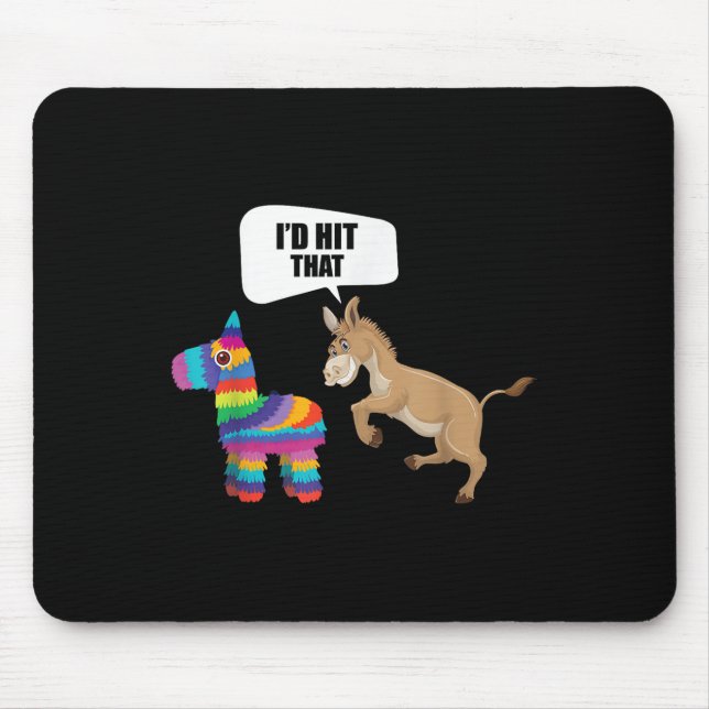 Donkey Id Hit That Pinata Mexican Funny Cinco De M Mouse Mat (Front)