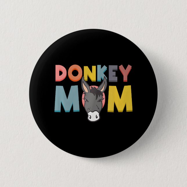 Donkey Mum Funny Mule Farm Animal 6 Cm Round Badge (Front)