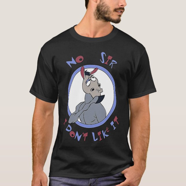 Donkey No Sir I Don't Like It  Sarcastic   1 T-Shirt (Front)