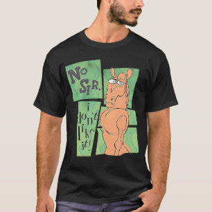 Donkey No Sir I Don't Like It  Sarcastic   3 T-Shirt