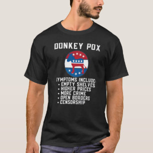 Donkey Pox Symptoms 2022 Conservative Republican M T-Shirt