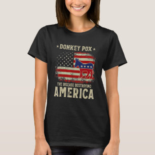 Donkey Pox The Disease Destroying America American T-Shirt