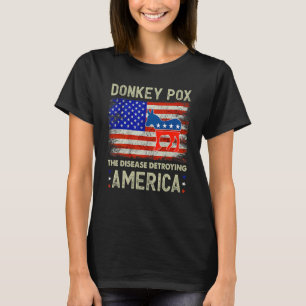 Donkey Pox The Disease Destroying America Donkeypo T-Shirt