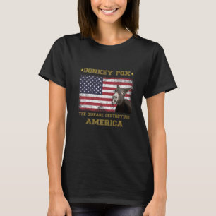 Donkey Pox The Disease Destroying America Sarcasti T-Shirt