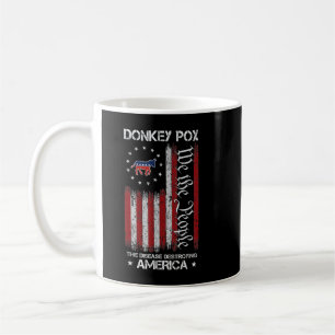 Donkey Pox The Disease Destroying America USA Flag Coffee Mug