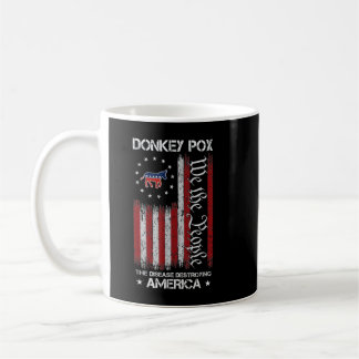Donkey Pox The Disease Destroying America USA Flag Coffee Mug