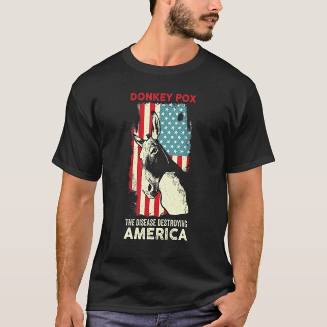 Donkey Pox The Disease Destroying America Usa Flag T-Shirt (Front)