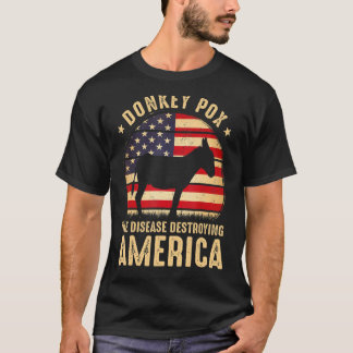 Donkey Pox The Disease Destroying America Usa Flag T-Shirt