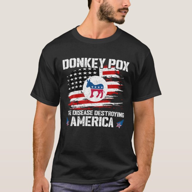Donkey Pox The Disease Destroying America USA Flag T-Shirt (Front)