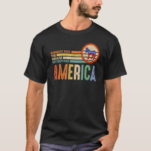 Donkey Pox The Disease Destroying America Usa Flag T-Shirt