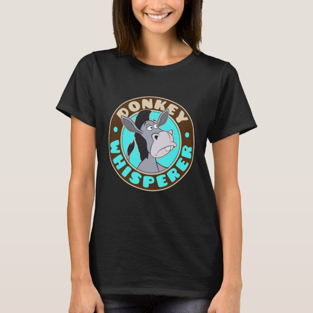 Donkey Whisperer T-Shirt (Front)