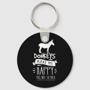 Donkeys Make Me Happy You Not So Much Funny Horseb Key Ring