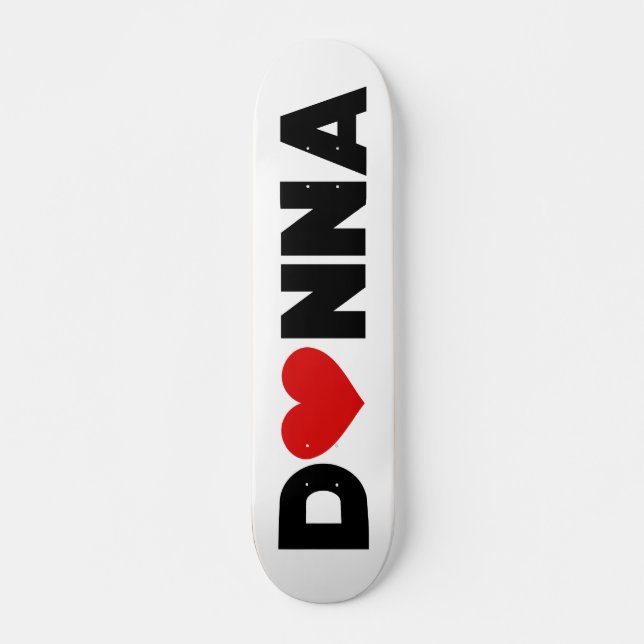 Donna Love Skateboard (Front)