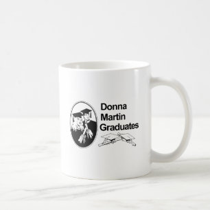 DONNA MARTIN GRADUATES COFFEE MUG