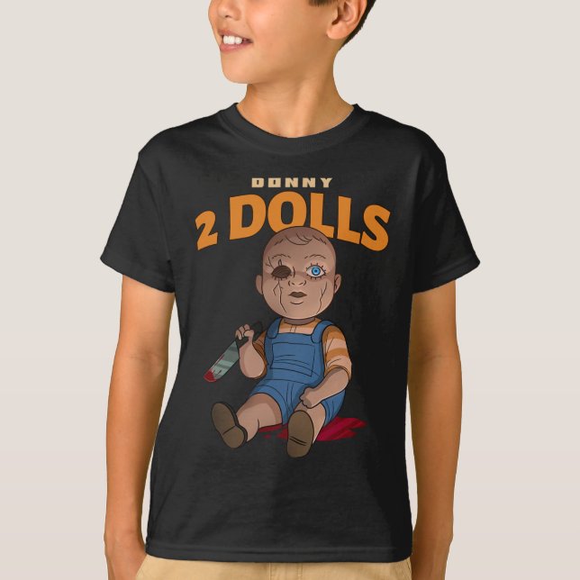 Donny 2 Dolls Anti-trump Cruel Doll (halloween)  T-Shirt (Front)