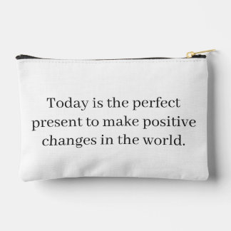 Don't Accept Things as they Are Accessory Pouch