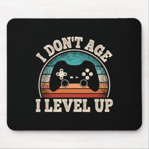 Don't Age I Level Up Video Game Funny Gamer Birthd Mouse Mat