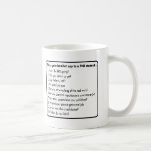 Don't ask a PhD Coffee Mug