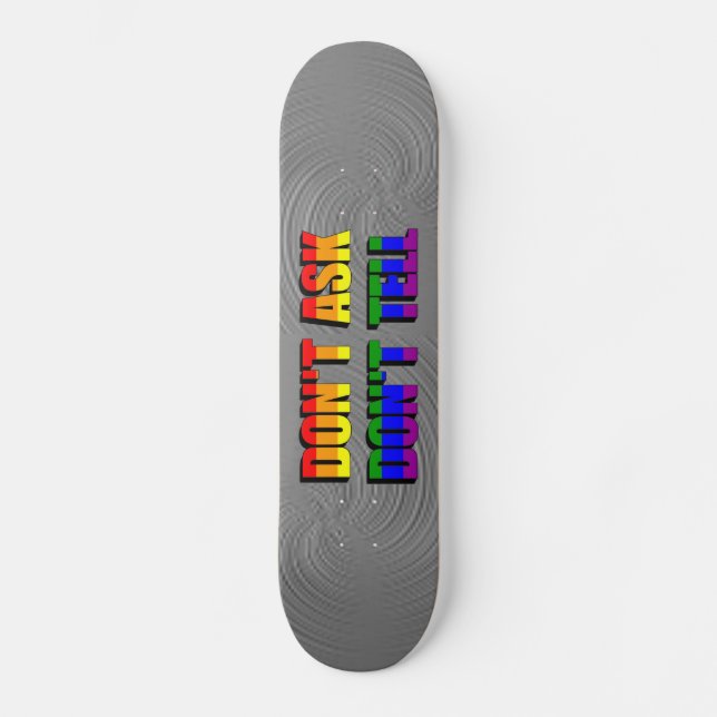 Don't Ask Don't Tell Skateboard (Front)