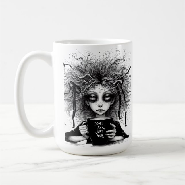 Don't ask, just pour coffee mug (Left)