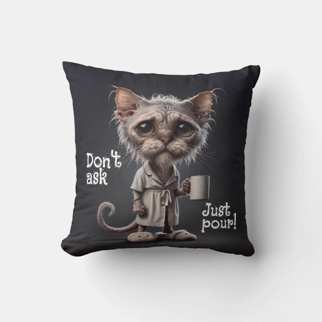 Don't Ask, Just Pour! Cushion (Front)