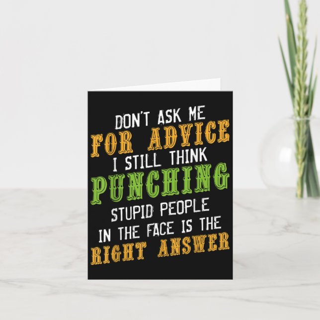 Don't Ask Me For Advice Funny Humor Sarcastic Joke Card (Front)