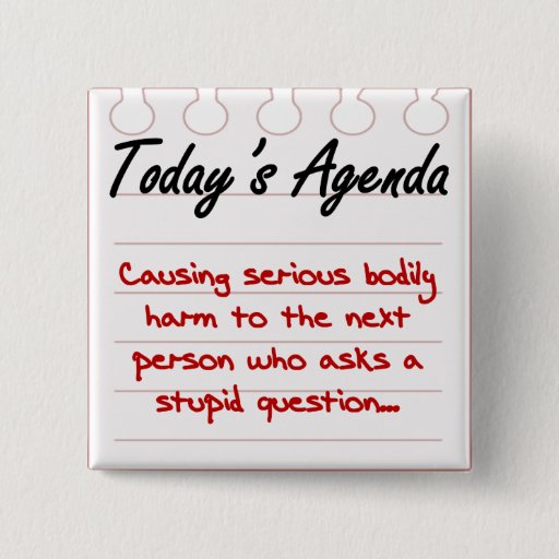 Image of Don't Ask Stupid Questions 15 Cm Square Badge