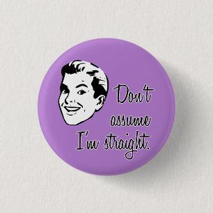 Don't Assume I'm Straight button