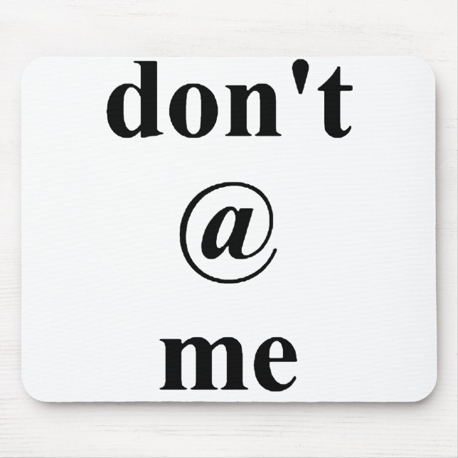 dont at me mouse mat (Front)
