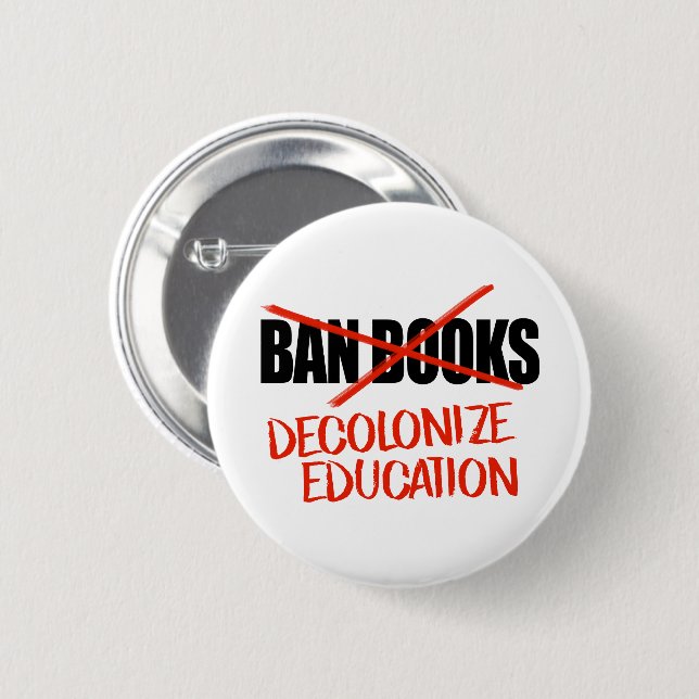 Don't ban books Decolonise Education 6 Cm Round Badge (Front & Back)