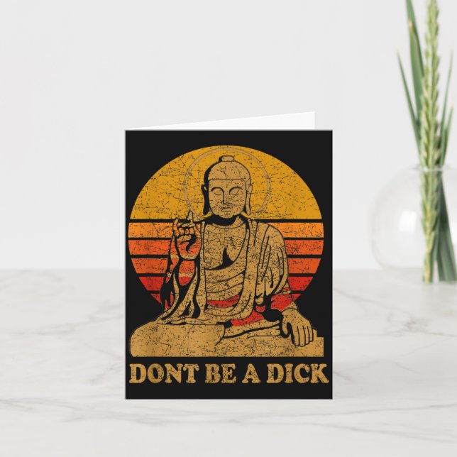 Dont Be A - Buddha - Vintage Distressed  Card (Front)