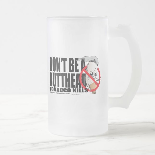 Don't Be A Butthead Frosted Glass Beer Mug (Right)