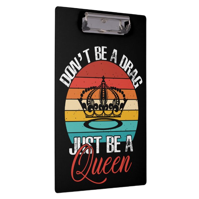 Don't Be A Drag Clipboard (Right)