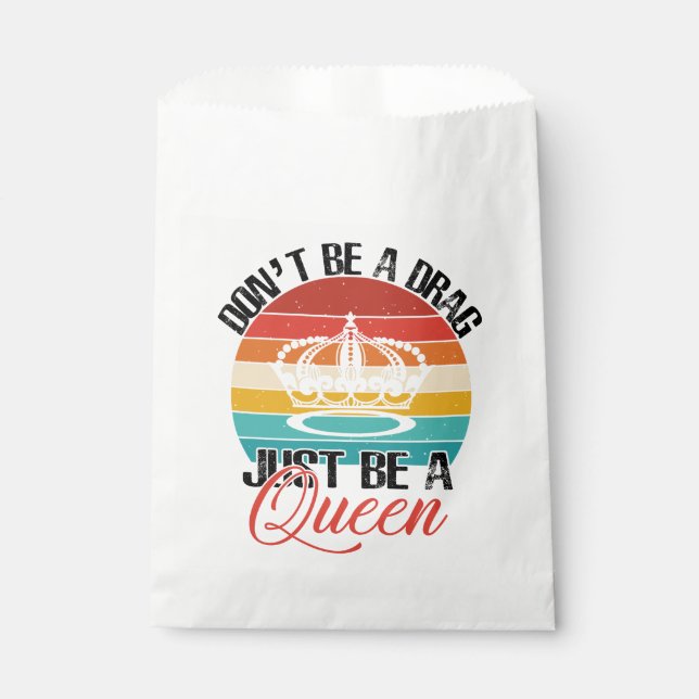 Don't Be A Drag Favour Bag (Front)