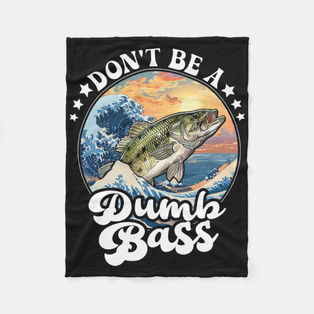 Don't Be A Dumb B  Fleece Blanket (Front)