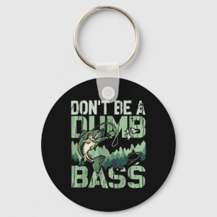 Don't Be A Dumb B Funny Fishing Pun Forest Lake Vi Key Ring