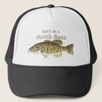 Don't be a Dumb Bass Fun Quote for fishermen fishi