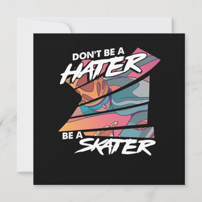 Dont Be A Hater Be A Skater Inline Skating Roller  Invitation (Front)