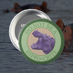 Don't Be A Hippocrite - Punny Purple African Hippo 7.5 Cm Round Badge