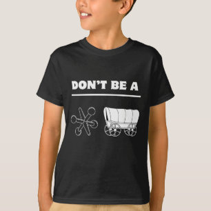Dont Be A Jack Wagon T-Shirt