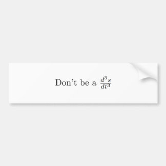 Don't be a jerk bumper sticker