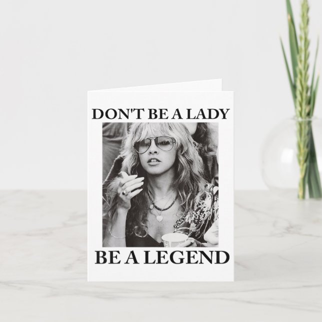 Dont Be A Lady Be A Legend Cute Womens  Card (Front)