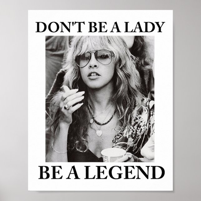 Dont Be A Lady Be A Legend Cute Womens  Poster (Front)