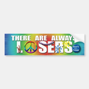 Don't be a Loser Bumper Sticker