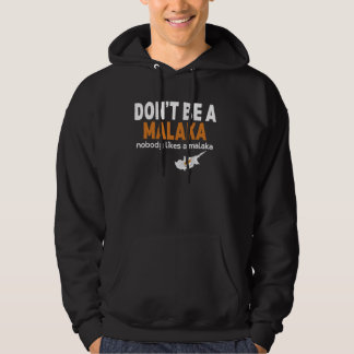 Don't Be A Malaka, Funny Greek Cypriot Saying Cypr Hoodie
