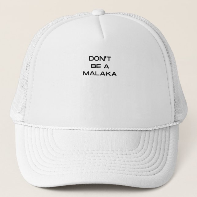 Don't Be A Malaka Greek Saying Trucker Hat (Front)
