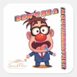 Don't Be A Mouthbreather Sticker (w/logo)