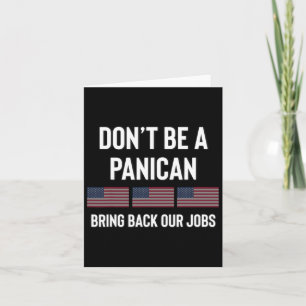 Dont Be A Panic-american Pro Trump Republican Tari Card