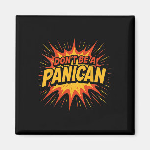 Don't Be A Panican Trump Tariff Economy Political Magnet